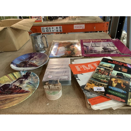 499 - A COLLECTION OF RAILWAY MEMORABILIA TO INCLUDE BOOKS, PLATES, A TANKARD ETC