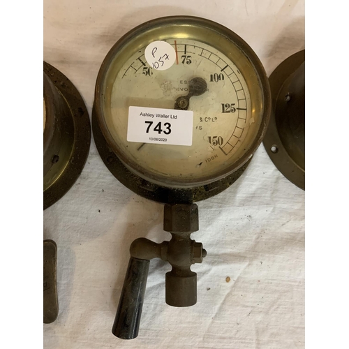 743 - THREE EARLY 20TH CENTURY BRASS PRESSURE GAUGES