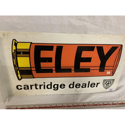 27 - AN ELEY DOUBLE SIDED CARTRIDGE DEALER SIGN