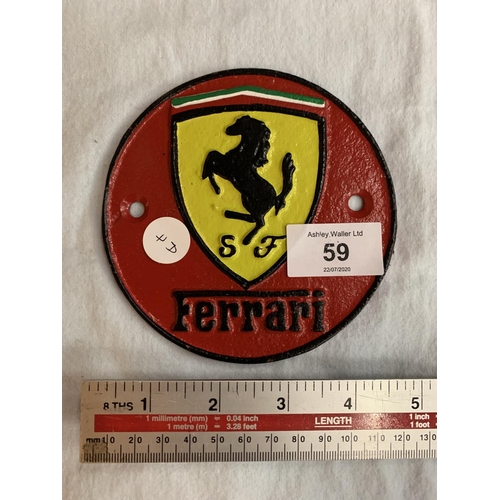 59 - A SMALL CAST VINTAGE STYLE 'FERRARI' SIGN 12CM DIAMETER