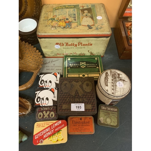 193 - A COLLECTION OF VINTAGE TINS TO INCLUDE OLD BETTY PLANTS SWEETS, OXO, ELASTOPLAST ETC