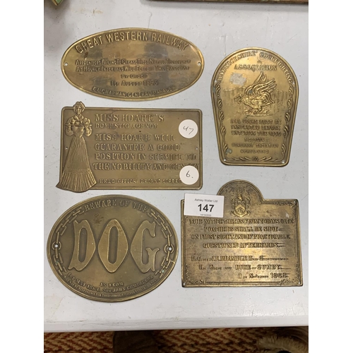 147 - FIVE BRASS PLAQUES TO INCLUDE 'BEWARE OF THE DOG'