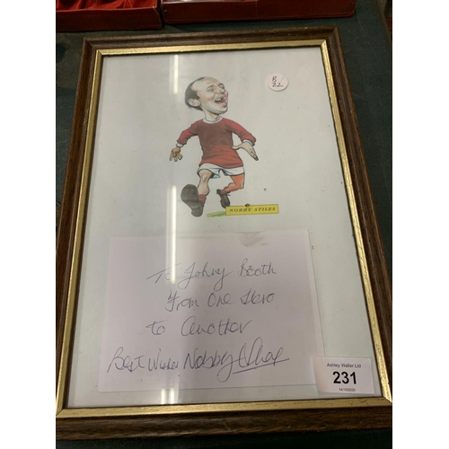 231 - A FRAMED NOBBY STILES AUTOGRAPH AND CARICATURE CARTOON