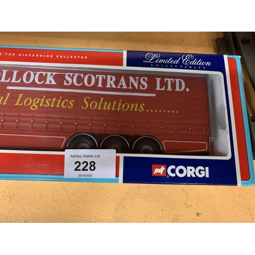 228 - A CORGI CLASSIC SCANIA CURTAINSIDER 'POLLOCKS SCOTRANS LTD'