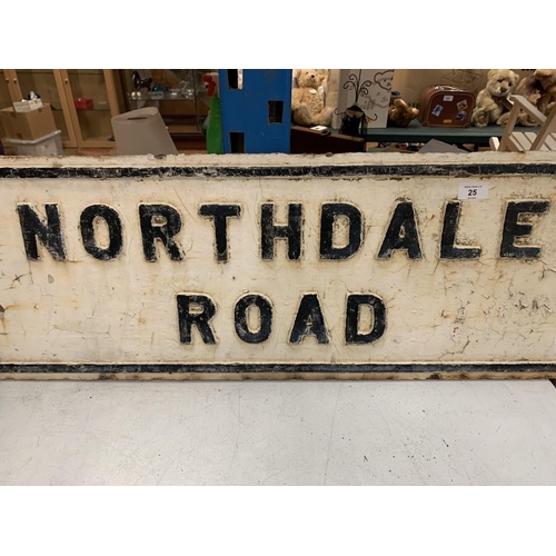 25 - A HEAVY CAST IRON BELIEVED GENUINE LIVERPOOL STREET SIGN NORTHDALE ROAD