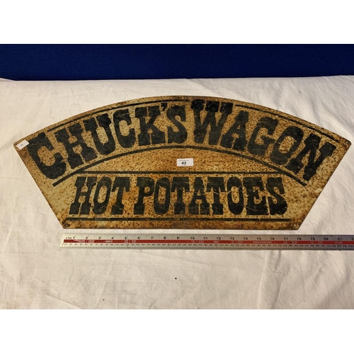 42 - A METAL 'CHUCK'S WAGON HOT POTATOES' SIGN