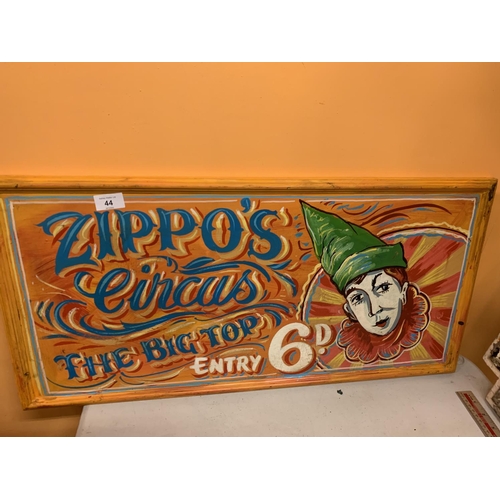 44 - A HANDPAINTED WOODEN SIGN 'ZIPPO'S CIRCUS'