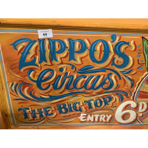 44 - A HANDPAINTED WOODEN SIGN 'ZIPPO'S CIRCUS'