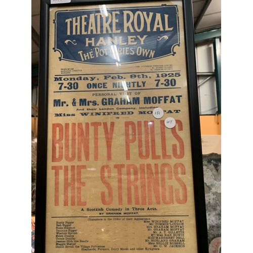 51 - A FRAMED VINTAGE POSTER FOR THE THEATRE ROYAL HANLEY ' BUNTY PULLS THE STRINGS' 1925