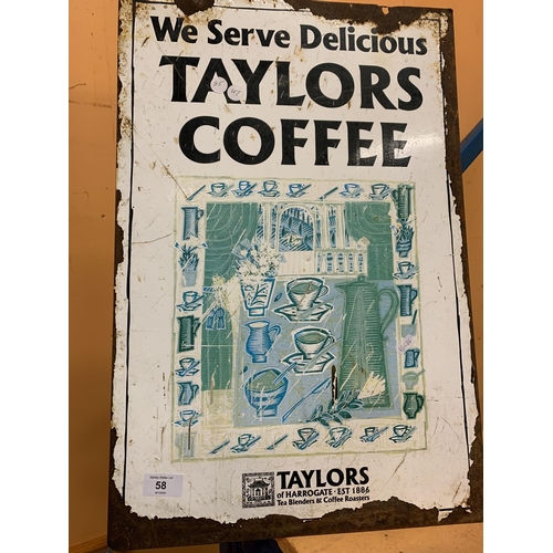 58 - A METAL DOUBLE SIDED TAYLORS COFFEE ADVERTISING SIGN