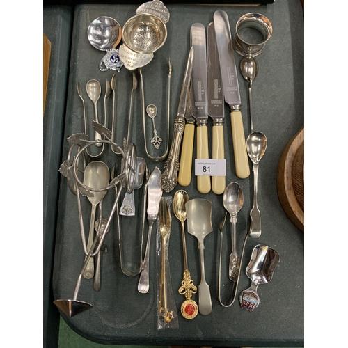 81 - A SELECTION OF SILVER PLATED ITEMS TO INCLUDE SUGAR LUMP TONGS ETC