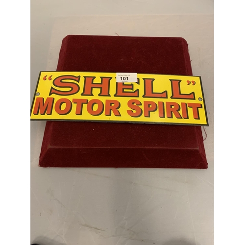 101 - A RECTANGULAR METAL 'SHELL' MOTOR SPIRIT SIGN