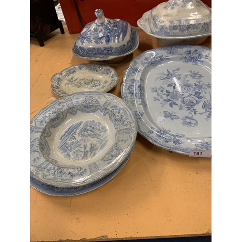 181 - A QUANTITY OF VINTAGE BLUE AND WHITE POTTERY TO INCLUDE THREE TUREENS WITH LIDS