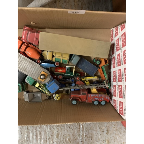 418 - A BOX OF DIE CAST TOYS TO INCLUDE AN ARTICULATED LORRY, CHIPPERFIELDS CIRCUS ETC