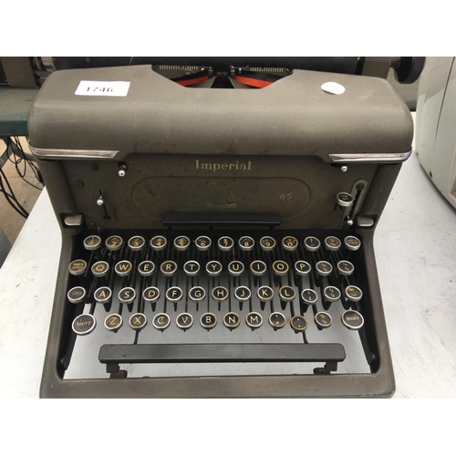 1746 - AN VINTAGE IMPERIAL TYPEWRITER