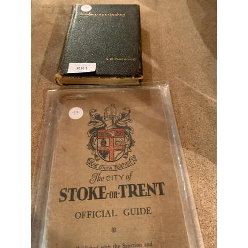 881 - A VINTAGE OFFICIAL GUIDE TO STOKE ON TRENT AND AN EARLY 20TH CENTURY COPY OF 'UPWARD AND ONWARD' BY ... 