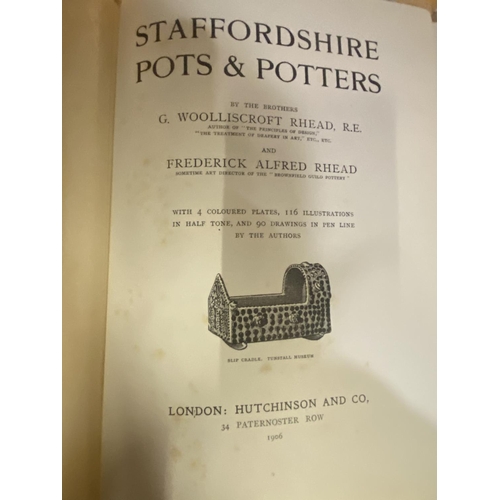 282 - 'STAFFORDSHIRE POTS AND POTTERS' BY G W AND F A RHEAD AND 'STAFFORDSHIRE POTTERS 1781 - 1900' BY R K... 