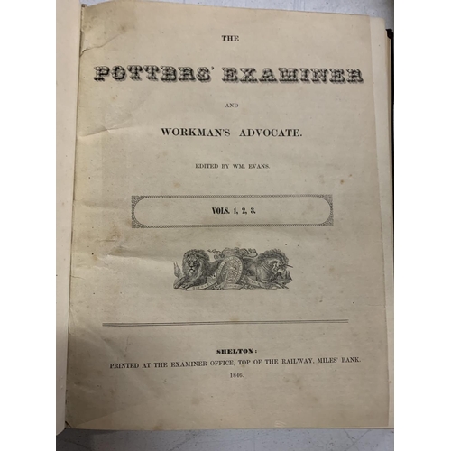 846 - THE POTTERS EXAMINER AND WORKMANS ADVOCATE VOLUMES ONE, TWO AND THREE 1846