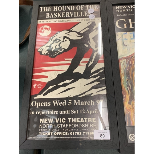 89 - A PAIR OF VICTORIA THEATRE FRAMED POSTERS TO INCLUDE 'GHOSTS' AND 'THE HOUND OF THE BASKERVILLES'