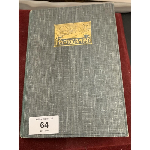 64 - A VINTAGE HARDBACK PHOTO ALBUM TO CONTAIN A SELECTION OF BLACK AND WHITE EXAMPLES