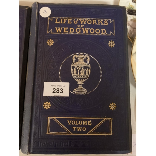 283 - 'THE LIFE OF JOSIAH WEDGWOOD', VOLUME TWO, 1866 (NUMBER 573)