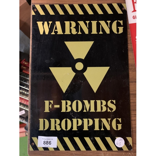 886 - A METAL MAN CAVE SIGN 'F-BOMBS DROPPING'