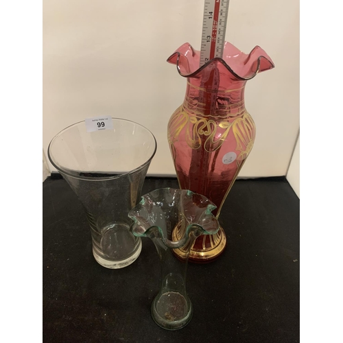 99 - A CRANBERRY GLASS VASE WITH GOLD DETAIL (H: 34CM) AND A FURTHER TWO CLEAR GLASS VASES, ONE WITH FLUT... 