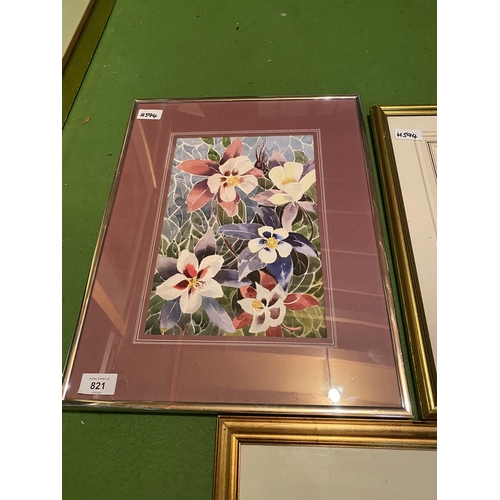 821 - A TRIO OF FRAMED FLOWER PRINTS