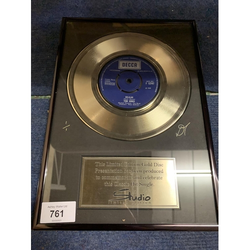 761 - A FRAMED LIMITED EDITION GOLD DISC 1/1 'DELILAH' BY TOM JONES