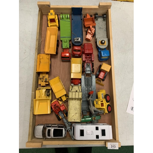 313 - A COLLECTION OF CONSTRUCTION MODELS TO INCLUDE DINKY, CORGI, MATCHBOX, ETC