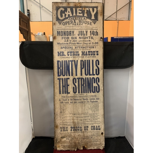 8 - A GAIETY THEATRE AND OPERA HOUSE ADVERTISING POSTER ON BOARD FOR ' BUNTY PULLS THE STRINGS'  THIS VE... 