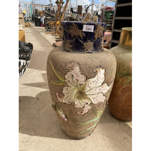 1304 - TWO LARGE AND DECORATIVE CERAMIC VASES (ONE A/F)