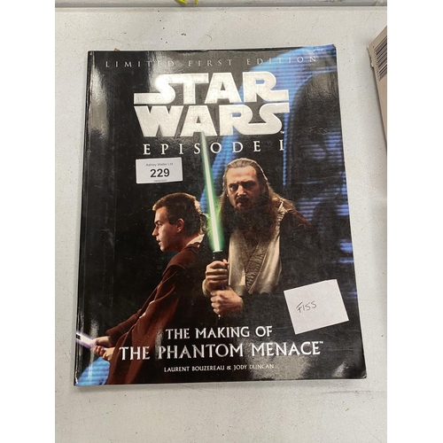 229 - A STAR WARS BOOK 'THE MAKING OF THE PHANTOM MENACE'