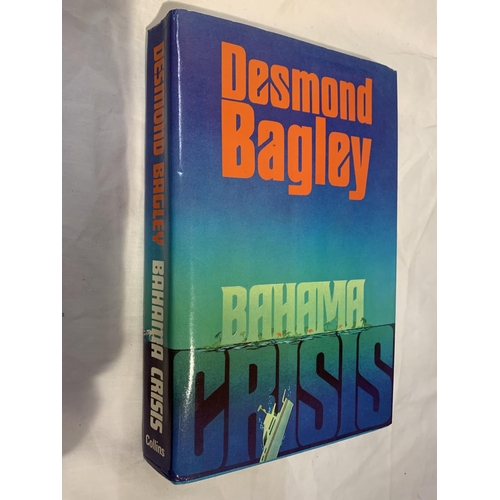 362 - A COLLECTION OF FIRST EDITION HARDBACK'S BY DESMOND BAGLEY TO INCLUDE WYATT'S HURRICANE, THE SPOILER... 