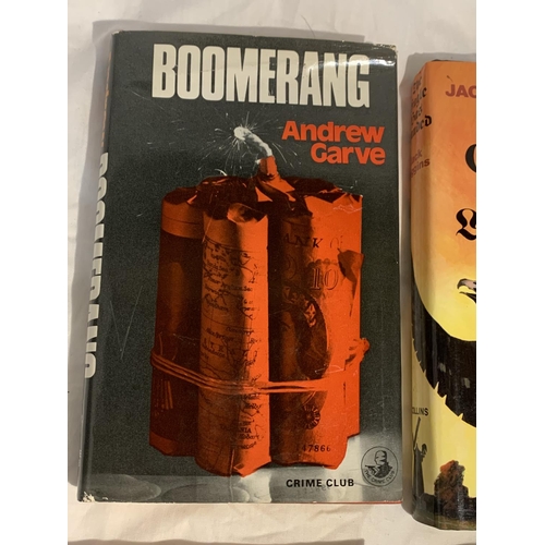 377 - THREE HARDBACKS TO INCLUDE FIRST EDITIONS BOOMERANG PRINTED 1969 BY ANDREW GARVE, THE EAGLE HAS LAND... 