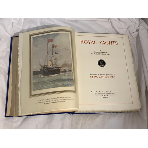 383 - A HARDBACK ROYAL YACHTS WITH ILLUSTRATIONS BY GAVIN CHARLES MURRAY, PUBLISHED BY LONDON: RICH AND CO... 