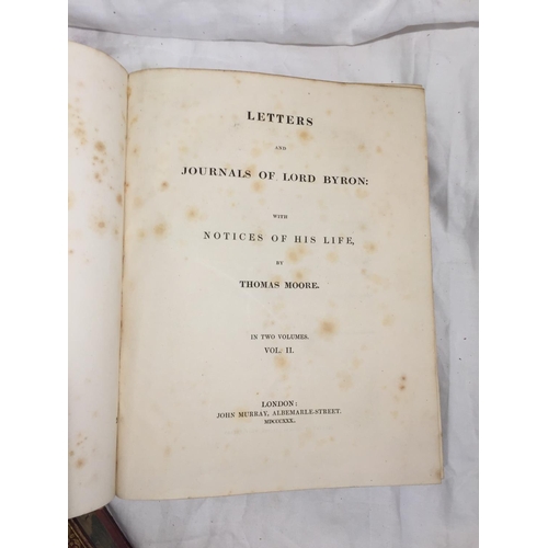 400 - A TWO VOLUME HARDBACK SET OF THE LETTERS AND JOURNALS OF LORD BYRON, WITH NOTICES OF HIS LIFE IN TWO... 