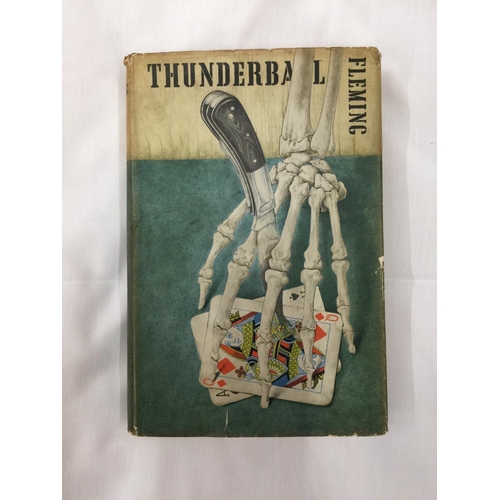 5 - A FIRST EDITION JAMES BOND NOVEL - THUNDERBALL BY IAN FLEMING, HARDBACK WITH ORIGINAL DUST JACKET - ... 