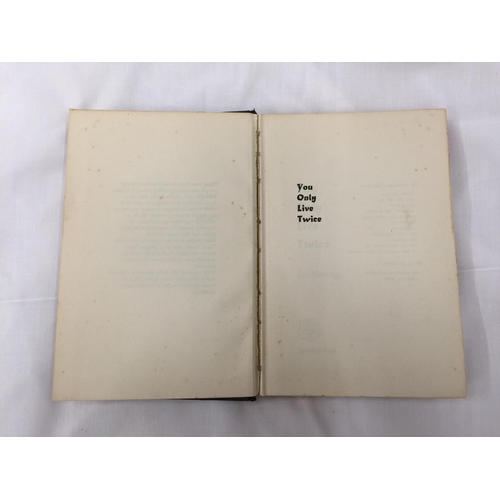 14 - A FIRST EDITION JAMES BOND NOVEL - YOU ONLY LIVE TWICE BY IAN FLEMING, HARDBACK NO DUST JACKET - PUB... 