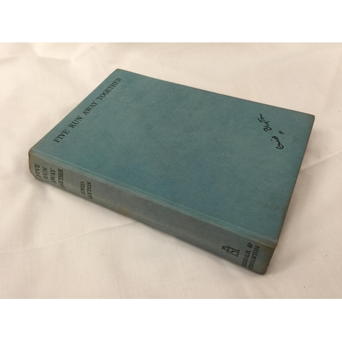 34 - A FIRST EDITION (THIRD IMPRESSION) FIVE RUN AWAY TOGETHER HARDBACK WITH DUST JACKET BY ENID BLYTON -... 