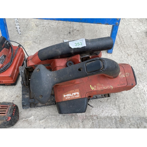 353 - HILTI WSC70A36 SAW & DRILL   GWO    NO  VAT