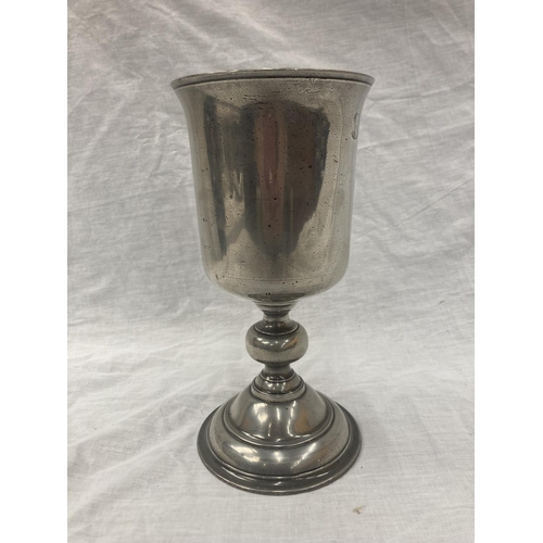 17 - A LARGE 19TH CENTURY PEWTER GOBLET WITH LONDON TOUCHMARKS