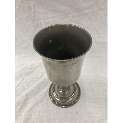 17 - A LARGE 19TH CENTURY PEWTER GOBLET WITH LONDON TOUCHMARKS