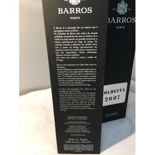 362 - A 75 CL BOTTLE OF 2007 BARROS PORT (CONSIDERED TO BE THE BEST YEAR OF THE DECADE)