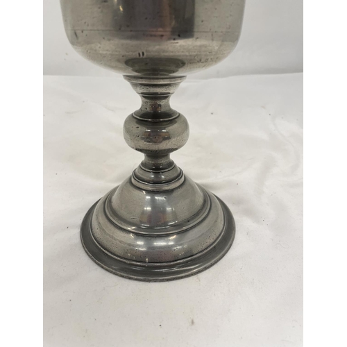 117 - A LARGE 19TH CENTURY PEWTER GOBLET WITH LONDON TOUCHMARKS