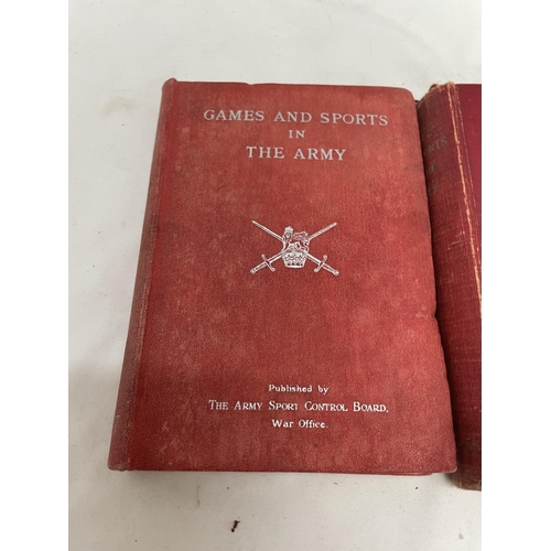 130 - TWO VINTAGE BOOKS TITLED 'GAMES AND SPORTS IN THE ARMY'