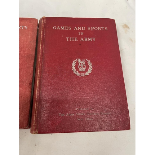 130 - TWO VINTAGE BOOKS TITLED 'GAMES AND SPORTS IN THE ARMY'