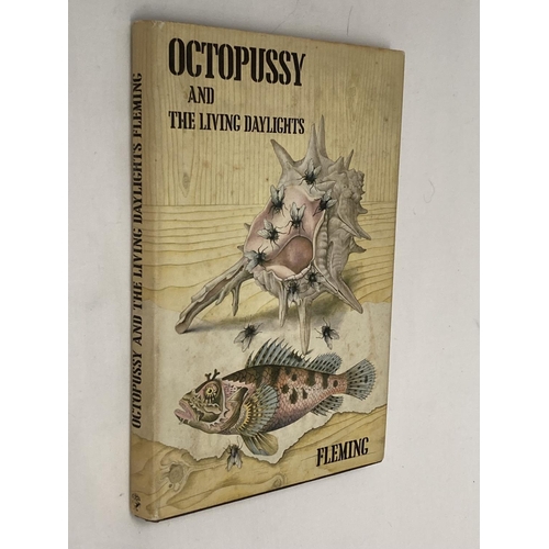 26A - A FIRST EDITION COPY OF IAN FLEMING OCTOPUSSY AND THE LIVING DAYLIGHTS WITH ORIGINAL DUST COVER