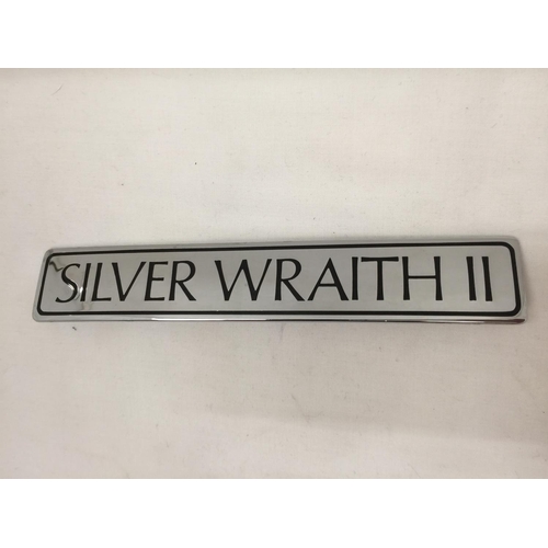 77 - A ROLLS ROYCE SILVER WRAITH II SIGN 19.5CM X 3.5CM