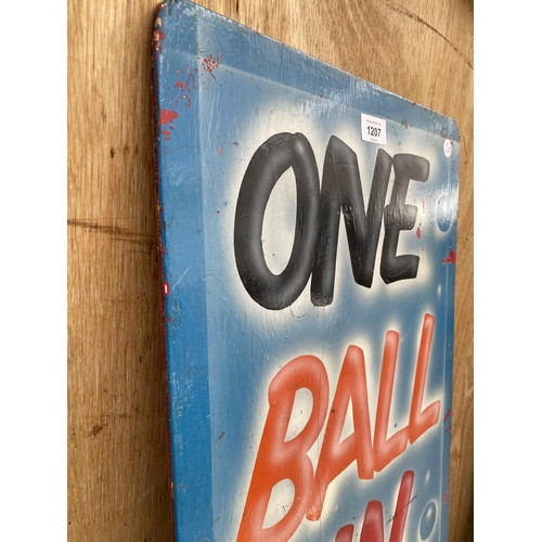 1207 - A 1970'S HAND PAINTED WOODEN 'ONE BALL IN ANY BOWL TO WIN' FAIRGROUND SIGN